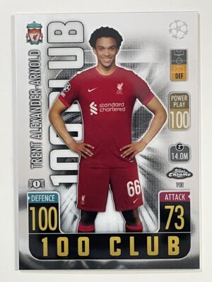 Trent Alexander-Arnold 100 Club Liverpool Topps Match Attax Chrome 2021 2022 Football Card